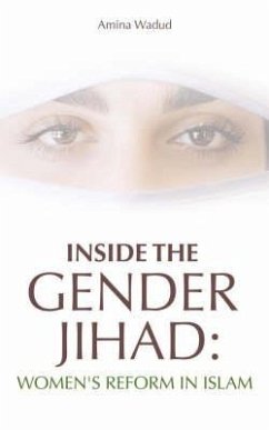 Inside the Gender Jihad: Women's Reform in Islam - Wadud, Amina