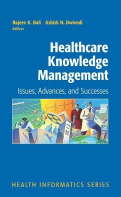 Healthcare Knowledge Management - Bali, Rajeev K. / Dwivedi, Ashish N. (eds.)