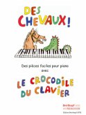 Des Chevaux! Des pieces faciles pour piano