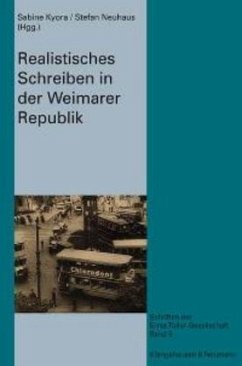 Realistisches Schreiben in der Weimarer Republik - Kyora, Sabine / Neuhaus, Stefan (Hgg.)