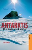 ANTARKTIS - Die Erde wird glühen