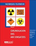 Fachwissen Feuerwehr: Grundlagen des ABC-Einsatzes - Kemper, Hans