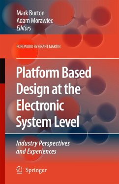 Platform Based Design at the Electronic System Level - Burton, Mark / Morawiec, Adam (eds.)