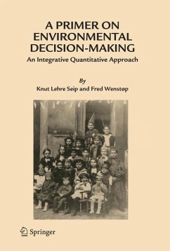 A Primer on Environmental Decision-Making - Seip, Knut Lehre;Wenstøp, Fred