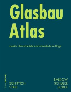 Glasbau Atlas - Schittich, Christian / Staib, Gerald / Balkow, Dieter / Schuler, Matthias / Sobek, Werner