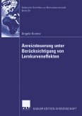 Anreizsteuerung unter Berücksichtigung von Lernkurveneffekten