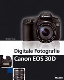 Digitale Fotografie Canon EOS 30D, m. CD-ROM