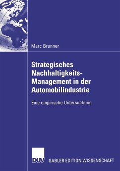 Strategisches Nachhaltigkeits-Management in der Automobilindustrie - Brunner, Marc