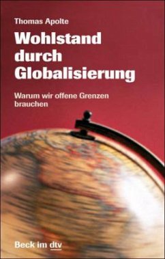 Wohlstand durch Globalisierung - Apolte, Thomas