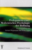 Prolegomena einer Medizinischen Psychologie der Hoffnung