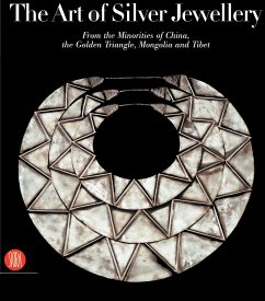 The Art of Silver Jewellery: From the Minorities of China, the Golden Triangle, Mongolia and Tibet - Rappoldt, Ien;Kreijger, Hugo E.;Beringen, John