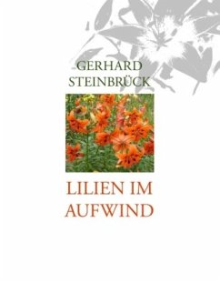 Lilien im Aufwind - Steinbrück, Gerhard