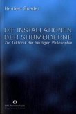 Die Installationen der Submoderne