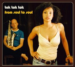 From Soul To Soul - Tok Tok Tok