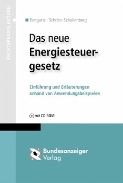 Das neue Energiesteuergesetz, m. CD-ROM - Bongartz, Matthias;Schröer-Schallenberg, Sabine