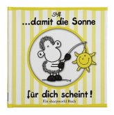 ... damit die Sonne für dich scheint!