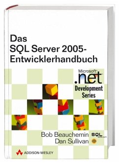 Das SQL Server 2005-Entwicklerbuch - Beauchemin, Bob; Sullivan, Dan