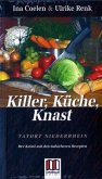 Killer, Küche, Knast