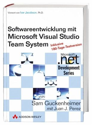 Software-Entwicklung mit Microsoft Visual Studio Team System, m. 2 CD-ROMs Software-Entwicklung mit Microsoft Visual Studio Team System, m. 2 CD-ROMs