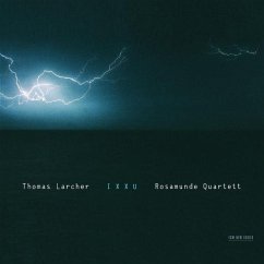 Ixxu - Larcher,Thomas/Rosamunde Quartett