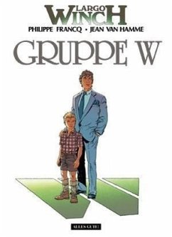 Largo Winch 02. Gruppe W - Francq, Philippe;Hamme, Jean van