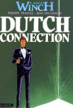 Largo Winch - Dutch Connection - Francq, Philippe;Hamme, Jean van