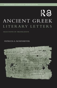 Ancient Greek Literary Letters - Rosenmeyer, Patricia A.