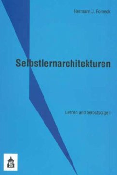 Selbstlernarchitekturen - Forneck, Hermann J.