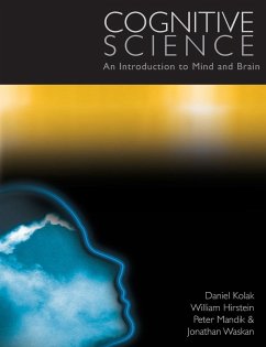 Cognitive Science - Kolak, Daniel;Hirstein, William;Mandik, Peter