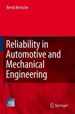 Reliability in Automotive and Mechanical Engineering - Bertsche, Bernd