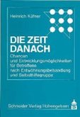 Die Zeit danach