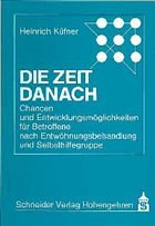 Die Zeit danach - Küfner, Heinrich