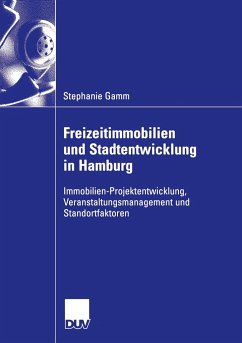 Freizeitimmobilien und Stadtentwicklung in Hamburg - Gamm, Stephanie