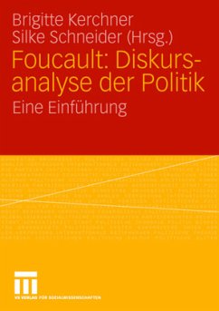 Foucault: Diskursanalyse der Politik - Kerchner, Brigitte / Schneider, Silke (Hgg.)