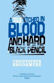 A Tale Etched in Blood and Hard Black Pencil A Tale Etched in Blood and Hard Black Pencil