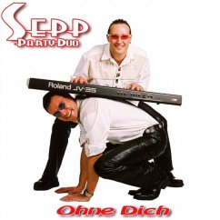 Ohne Dich - Sepp Party-Duo