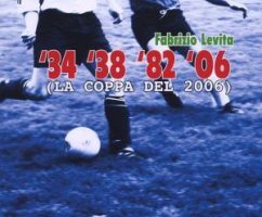 34, 38, 82, 2006 (La Coppa del 2006)