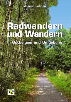 Radwandern und Wandern in Ostbelgien und Umgebung - Lehnen, Joseph