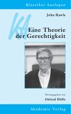 John Rawls: Eine Theorie der Gerechtigkeit John Rawls: Eine Theorie der Gerechtigkeit