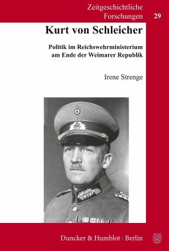 Kurt von Schleicher. - Strenge, Irene