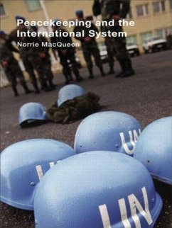 Peacekeeping and the International System - Macqueen, Norrie