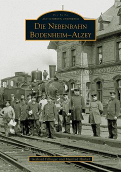 Die Nebenbahn Bodenheim-Alzey - Hinkel, Manfred;Fillinger, Gerhard