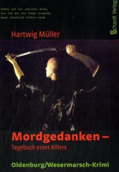 Mordgedanken - Tagebuch eines Killers - Müller, Hartwig