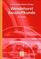 Wendehorst Baustoffkunde - Müller, Helmut F.O. / Gerhardt, Ulrich / Großkurth, Klaus Peter / Klopfer, Heinz / Simon, Gerhard