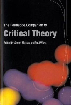 The Routledge Companion to Critical Theory - Malpas, Simon / Wake, Paul (eds.)