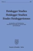 Heidegger Studies / Heidegger Studien / Etudes Heideggeriennes.