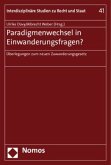 Paradigmenwechsel in Einwanderungsfragen?