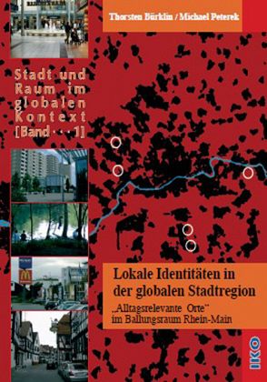 Lokale Identitäten in der globalen Stadtregion Lokale Identitäten in der globalen Stadtregion