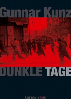 Dunkle Tage - Kunz, Gunnar