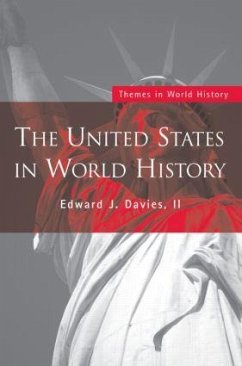 The United States in World History - Davies, Edward J.